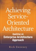 Achieving service-oriented architecture: applying an enterprise architecture approach