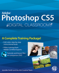 Photoshop CS5 Digital ClassroomTM