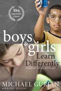 Boys and girls learn differently! a guide for teachers and parents: revised 10th anniversary edition