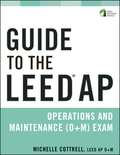 Guide to the LEED AP operations + maintenance (O+M) exam
