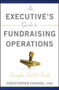 An executive's guide to fundraising operations: principles, tools & trends