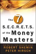 The seven S.E.C.R.E.T.S. of the money masters