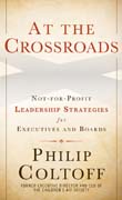 At the crossroads: not-for-profit leadership strategies for executives and boards