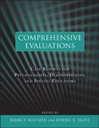Comprehensive evaluations: case reports for psychologists, diagnosticians, and special educators