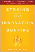 Stoking your innovation bonfire: a roadmap to a sustainable culture of ingenuity and purpose