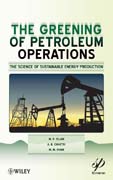 Greening of petroleum operations: The Science of Sustainable Energy Production