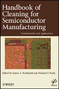 Handbook of cleaning in semiconductor manufacturing: fundamental and applications
