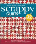 Scrappy quilts: 20 favorite projects from the editors of American patchwork and quilting