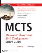 MCTS Microsoft Sharepoint 2010 configuration study guide: exam 70-667