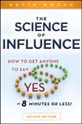 The science of influence: how to get anyone to say 