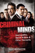 Criminal minds: sociopaths, serial killers, & other deviants