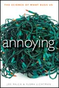 Annoying: the science of what bugs us
