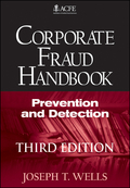 Corporate fraud handbook: prevention and detection