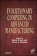 Evolutionary computing in advanced manufacturing