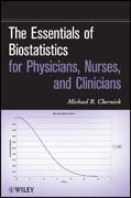 The essentials of biostatistics for physicians, nurses, and clinicians