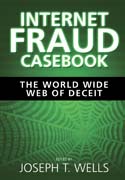 Internet fraud casebook: the world wide web of deceit