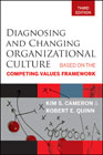 Diagnosing and changing organizational culture: based on the competing values framework