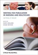Writing for publication in nursing and healthcare: getting it right