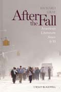 After the fall: American literature since 9/11