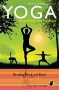Yoga : philosophy for everyone: bending mind and body
