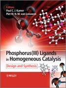 Phosphorus(III)ligands in homogeneous catalysis: design and synthesis