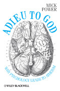 Adieu to god: why psychology leads to atheism