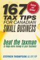 167 tax tips for canadian small business: beat the taxman to keep more money in your business