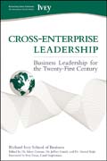 Cross-enterprise leadership: business leadership for the twenty-first century