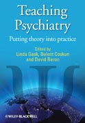 Teaching psychiatry: putting theory into practice