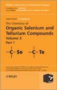 The chemistry of organic selenium and tellurium compounds v. 3