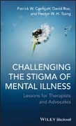 Challenging the stigma of mental illness: lessons for therapists and advocates