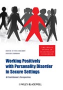Working positively with personality disorder in secure settings: a practitioner's perspective
