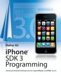 iPhone SDK 3 programming: advanced mobile development for Apple iPhone and iPod touch