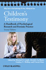 Children's testimony: a handbook of psychological research and forensic practice