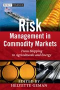 Risk management in commodity markets: from shipping to agricuturals and energy