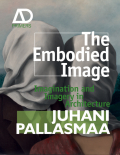 The embodied image: imagination and imagery in architecture