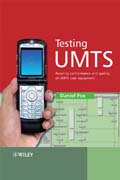 Testing UMTS: assuring conformance and quality of UMTS user equipment