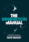 The innovation manual: integrated strategies and practical tools for bringing value innovation to the market