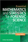 Essential mathematics and statistics for forensicscience
