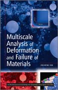 Multiscale analysis of deformation and failure ofmaterials