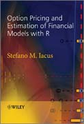 Option pricing and estimation of financial modelswith R