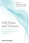 Self-harm and violence: towards best practice in managing risk in mental health services