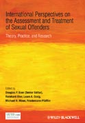 International perspectives on the assessment and treatment of sexual offenders: theory, practice and research