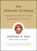 The Shibumi strategy: a powerful way to create meaningful change