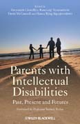 Parents with intellectual disabilities: past, present and futures