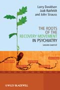 The roots of the recovery movement in psychiatry: lessons learned
