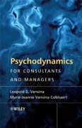 Psychodynamics for consultants and managers: from understanding to leading meaningful change