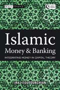 Islamic money and banking: integrating money in capital theory
