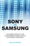 Sony vs Samsung: the inside story of the electronics' giants battle for global supremacy