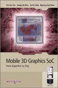 Mobile 3D graphics SoC: from algorithm to chip